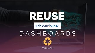 Reuse Tableau Public dashboard | Build Quick Dashboards | Tableau Public Dashboard Inspiration