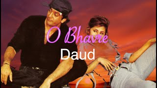 O Bhavre - Daud | Sanjay Dutt, Urmila Matondkar |  Song by HD - Magical Melodies