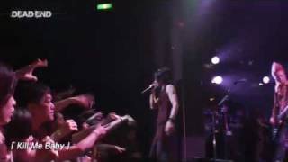 DEAD END - Kill Me Baby (Live at October 2011)