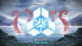 Water Spirit - CHAOS EUPHORIA | Basscon Records