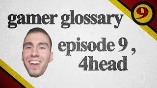 4Head | Gamer Glossary