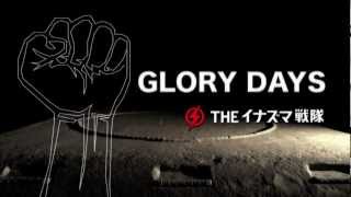 [THEイナズマ戦隊]「GLORY DAYS」MV