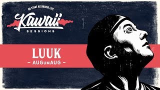 Kawaii Session w/ Luuk - AugUmAug