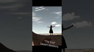 “The End” Desert Sessions (Trailer Video)