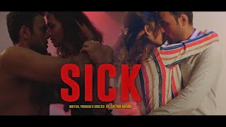 Sick | Short Film | Satyam Mishra | Shweta Gupta
