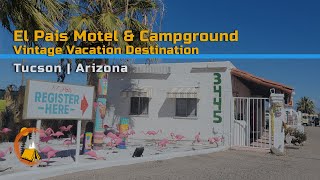 El Pais Motel \u0026 Campground: A Vintage Vacation Destination