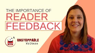 The Importance of Reader Feedback for Writers