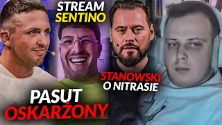 NITRO - STREAM SENTINO, PASUT OSKARŻONY, STANOWSKI O NITRASIE