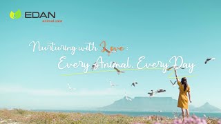 EDAN Animal Care, A Passion Beyond Responsibility