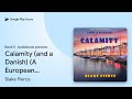 Calamity (and a Danish) (A European Voyage Cozy… by Blake Pierce · Audiobook preview