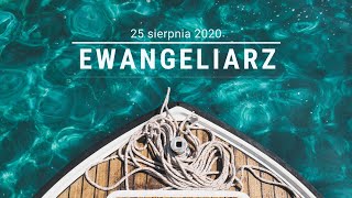 #EwangeliarzOP ll 25 Aug 2020 ll Matthew 23, 23-26