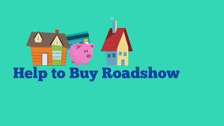 Help to Buy Roadshow Explained