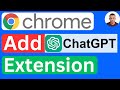 How to Add ChatGPT Extension in Google Chrome - Easy to Follow