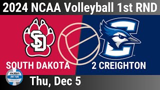 2024 Dec 5 - South Dakota vs 2 Creighton - 2024 NCAA Volleyball Championship First Round - 20241205