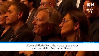 L’Escut al Pit de Gonzàlez Costa guanyador del cant dels 125 anys del Barça