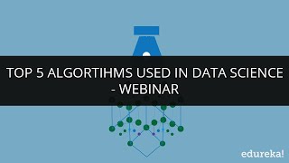 Top 5 Data Science Algorithms - Decision Tree, Random Forest, Linear Regression, K-Means | Edureka