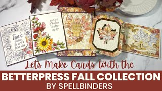 BetterPress Fall Collection by Spellbinders | Sharing Both Pressing Technique \u0026 5 CARDS!