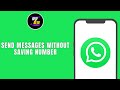 How to Send WhatsApp Messages Without Saving Number