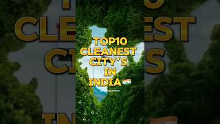 Top 10 Cleanest City’s In India🇮🇳||2024||#top10#ytshorts#shorts