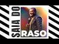 SAIA DO RASO | Profeta Isaac Silva | Terça Especial