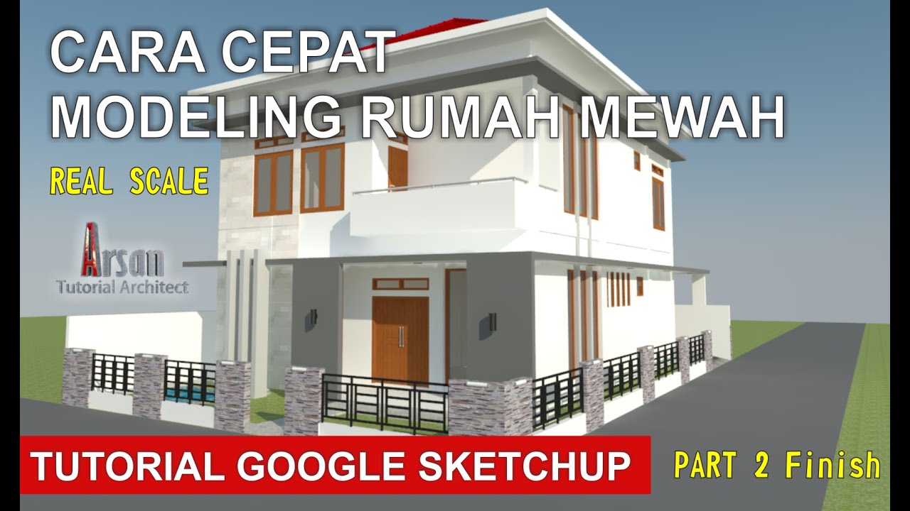 TUTORIAL SKETCHUP CARA CEPAT MEMBUAT DESAIN RUMAH MINIMALIS 2 LANTAI DI ...