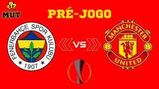 TEN HAG VS MOURINHO E FRED | PRÉ-JOGO: FENERBAHÇE X MAN UNITED