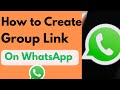 How to Create a WhatsApp Group Link in Simple Steps|Updated Method
