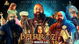 Barroz 2024 Full Movie Hindi 2025 | Mohanlal, Shayla McCaffrey, Tuhin Menon HD Reviews