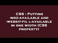 CSS : Putting -moz-available and -webkit-fill-available in one width (CSS property)