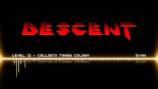 Descent OST | Level 12 - Callisto Tower Colony