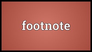 Footnote Meaning