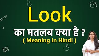 Look meaning in hindi | look ka matlab kya hota hai | word meaning