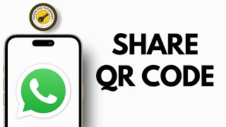 How to Share and Scan WhatsApp QR Codes (New Update)