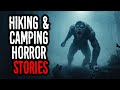 10 Disturbing HIKING & CAMPING Horror Stories