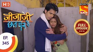 Jijaji Chhat Per Hai - Ep 345 - Full Episode - 1st May, 2019