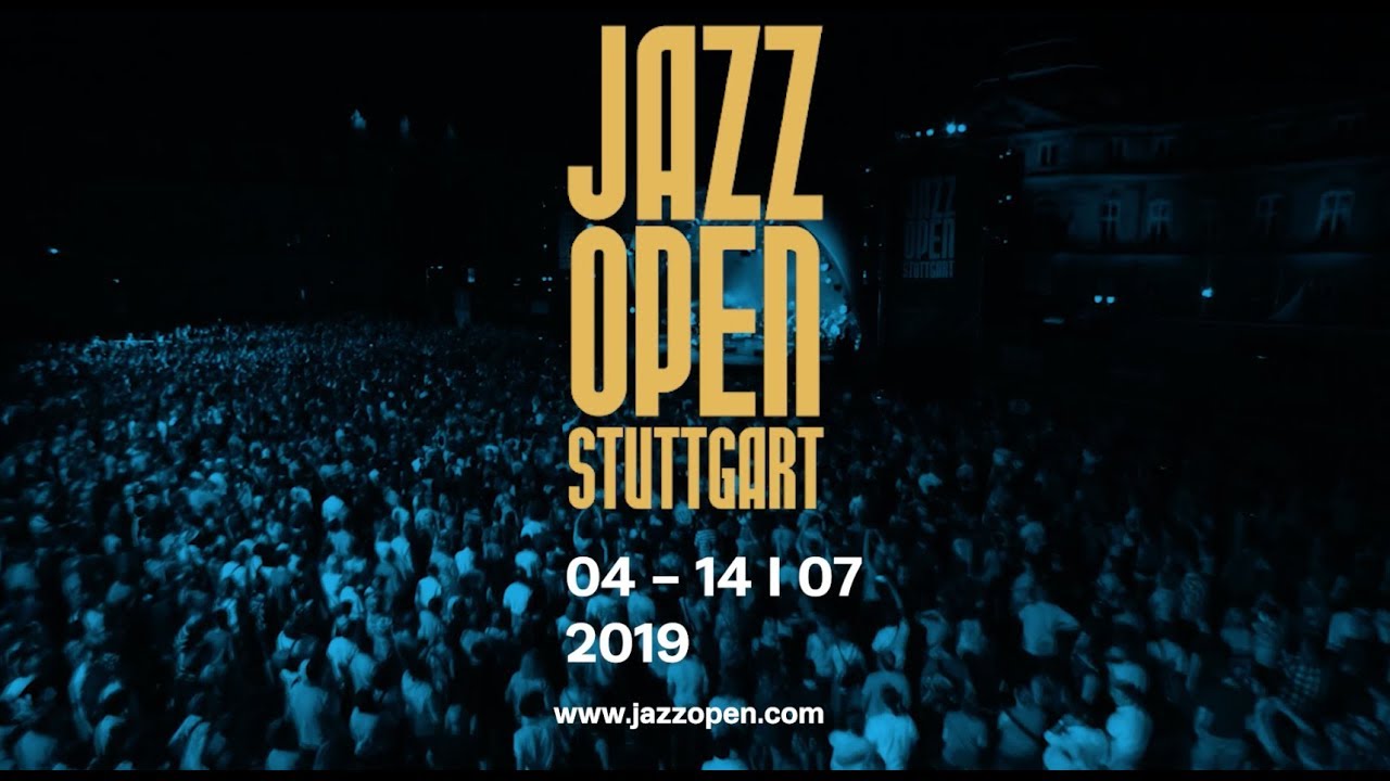 Jazzopen Stuttgart - Die Top-Acts I 04. - 14.07. 2019 - YouTube