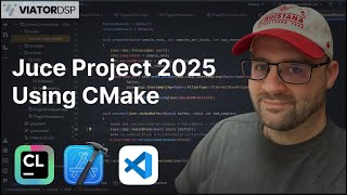 Juce Project Using CMake 2025 - CLion, Xcode, and VS Code
