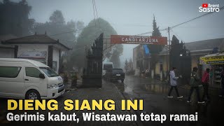 DIENG GERIMIS DAN BERKABUT, WISATAWAN TETAP RAMAI