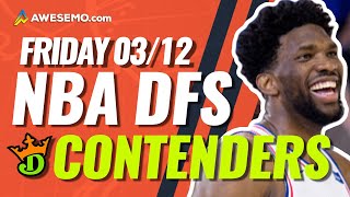 DRAFTKINGS NBA DFS PICKS TODAY | Top 10 ConTENders Fri 3/12 | NBA DFS Simulations