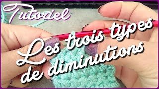 Cours crochet: Les 3 types de diminutions au crochet