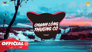 ♬ CHẠNH LÒNG THƯƠNG CÔ - HUY VẠC X NON HANTA ( VISCONC REMIX )