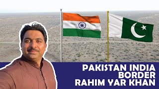 Pakistan India Border | Pakistan India Desert Border | Cholistan Border | Rajasthan Border