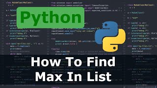 Python - How To Find Max In List