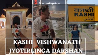Kashi Vishwanath Jyotirlinga | Varanasi (Banaras) | Assi Ghat Ganga Aarti | Kashi Chat Bhandar