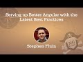 Serving up Better Angular with the Latest Best Practices | Stephen Fluin | ng-conf 2025