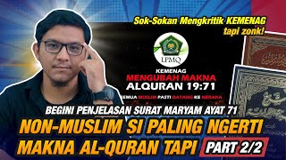 Nonis Sok-Sokan Ngeritik Terjemahan Quran! Kelakuan Zonk Dalam Memahami QS. Maryam:71