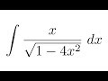 Integral of x/sqrt(1-4x^2) (substitution + substitution)