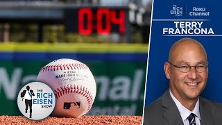 Terry Francona: Why Pitch Clock \u0026 Other Rules Changes Have Been Good for MLB | The Rich Eisen Show