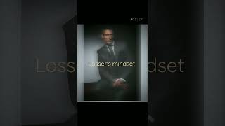 losser's mindset (motivational)