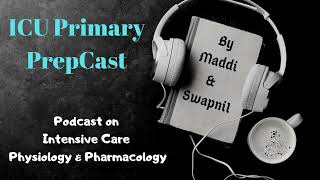 # Epi 55 - ICU Primary - Bedside preparation Part 12 - Renal Physiology